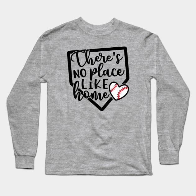 There’s No Place Like Home Baseball Long Sleeve T-Shirt by GlimmerDesigns